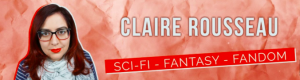 Claire Rousseau Booktube Logo- comprising a picture of Claire and her name