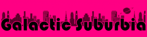 Galactic Suburbia Logo - Black writing on a pink background