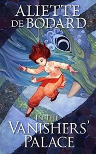 The image shows the cover of Aliette de Bodard's novel 'In the Vanishers' Palace'. The cover is renders in blues and greens with a large Loong (chinese dragon) head in the baground. In the foreground and centre of the image there is a female figure mid jumping posture. They are wearing a pale cream and orange tunic, and peach trousers.