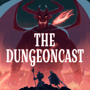 Cover image of The Dungeon Cast featuring a large monster looming in the background over silhouettes of adventurers in the foreground, with the podcast's name in giant white lettering