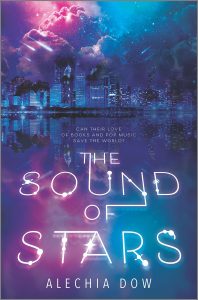 The image shows the cover of Alechia Dow's 'The Sound of Stars'. A city scape is in the far background, it reflects on to sill water. Shooting stars streak across the sky toward the city. Above the city the clouds are a vibrant clashing mix of magenta and cyan blue. They are also reflected in water. The book's title is laid out las if fluorescent lighting and overlaid on the water in the front and centre of the image. 