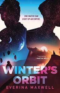 Image shows cover of Everina Maxwell's novel 'Winter's Orbit'. The silhouette of 2 figures cast against a pale sky takes up the whole cover. The silhouettes are filled by 2 different sky-landscapes: the one on the left shows a moon and planet in the distance in a night sky while a figure in the forefront has rocks orbiting them; the one on the right shows a setting sun over a mountain range with the outlines of city skyline, a figure on a distant cliff looks towards the sun.