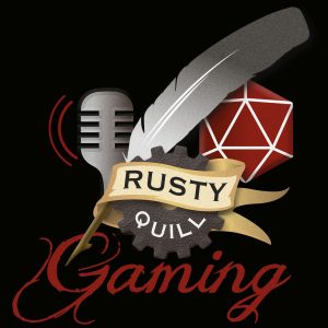 logo of rusty quill gaming, featuring a d20, a quill and a microphone and the name of the podcast in ornate writing